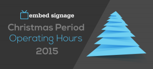 embed signage digital signage software christmas opening times 2015