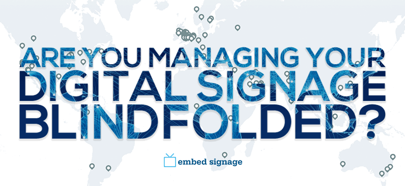 embed signage digital signage network management