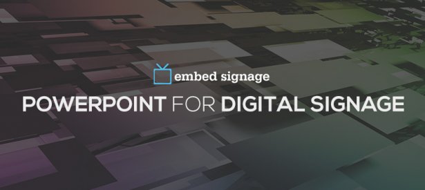 embed signage digital signage software powerpoint tutorial