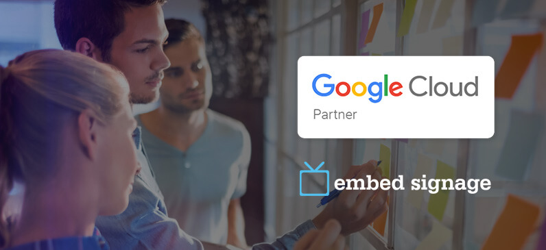 embed signage - digital signage software - google cloud chrome technology partner