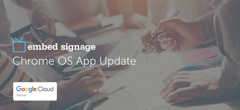 embed signage cloud based digital signage software chrome os app update