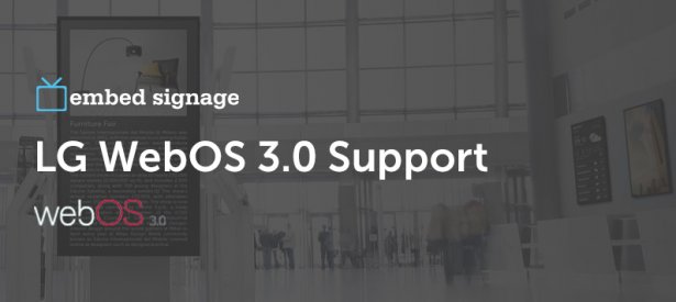 embed signage digital signage software - LG WebOS 3.0 Support - System on Chip SOC Displays