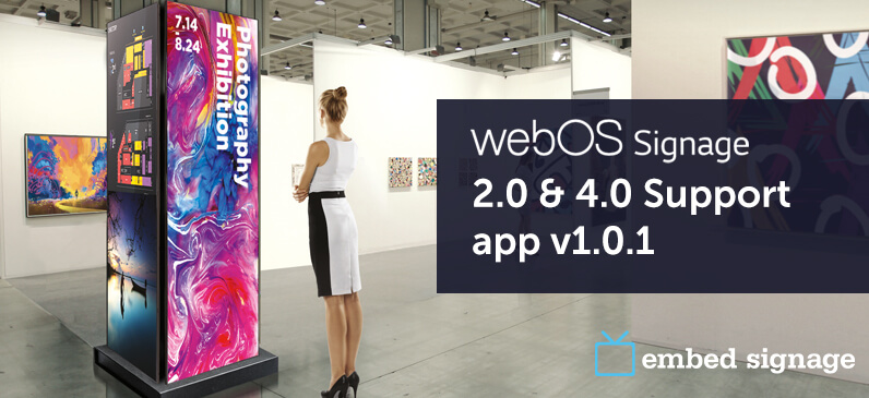 embed signage - digital signage software - LG WebOS for Signage 2.0 and 4.0 support