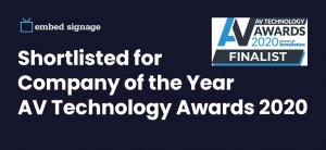 embed signage - digital signage software - shortlisted for company of the year - av technology awards 2020