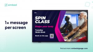 embed signage - digital signage software - good digital signage content design - one message per screen - keep focused