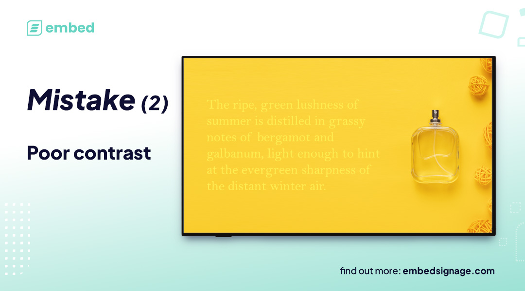 embed signage - digital signage software - good digital signage content design - mistake poor colour contrast