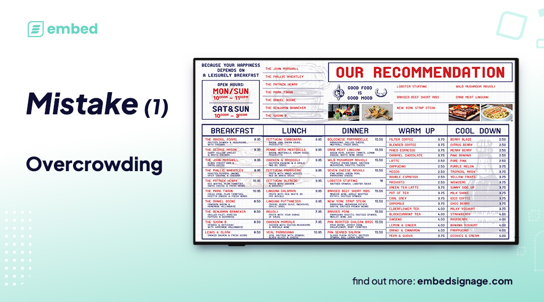 embed signage - mistake digital signage software - good digital signage content design - mistake overcrowding