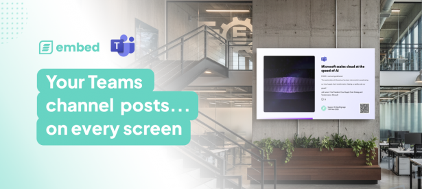 embed signage - digital signage software - microsoft teams channel posts on every screen head
